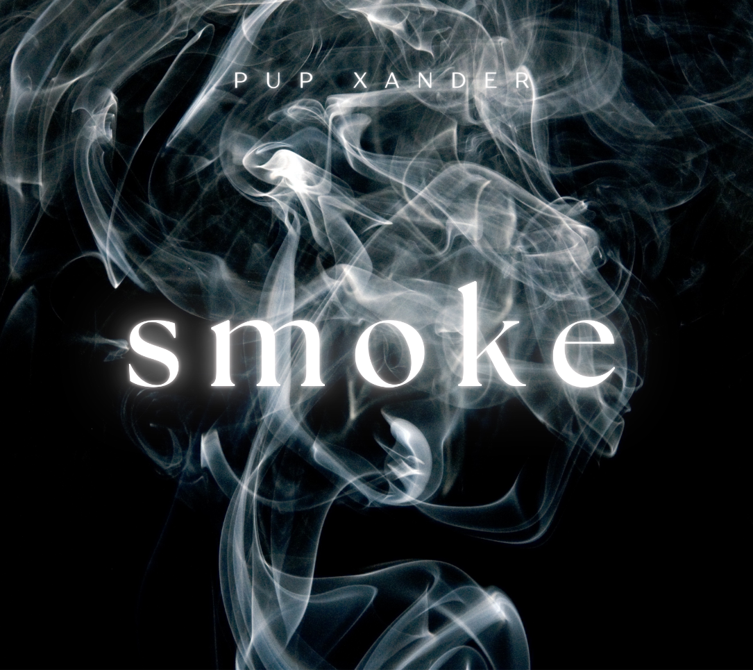 Pup Xander's SMOKE: The Haze of the Hidden Self